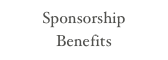 Sponsorship
Benefits